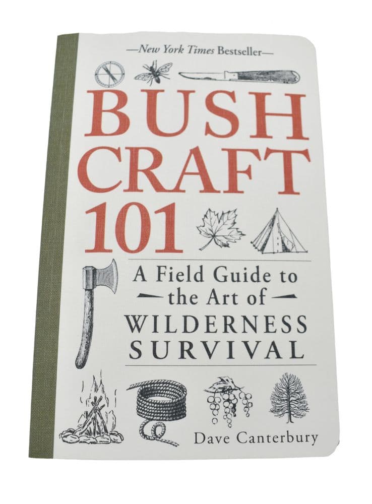 Bushcraft 101 A Field Guide To The Art Of Survival Book By Dave Canterbury