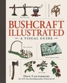 Bushcraft Illustrated: A Visual Guide Book