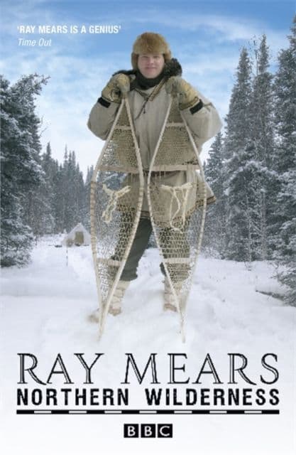 Ray Mears Northern Wilderness Book